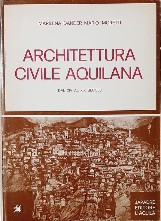 Architettura Civile Aquilana Dal Xiv Al Xix Secolo - copertina