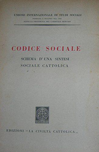 Codice sociale. Schema d'una sintesi sociale cattolica - copertina