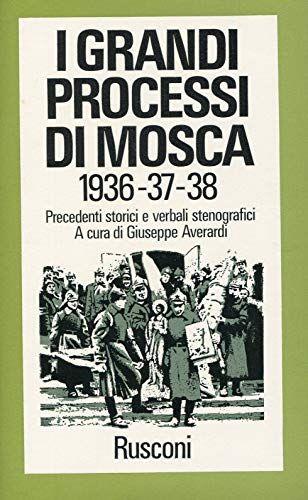 I grandi processi di Mosca 1936-37-38 - copertina