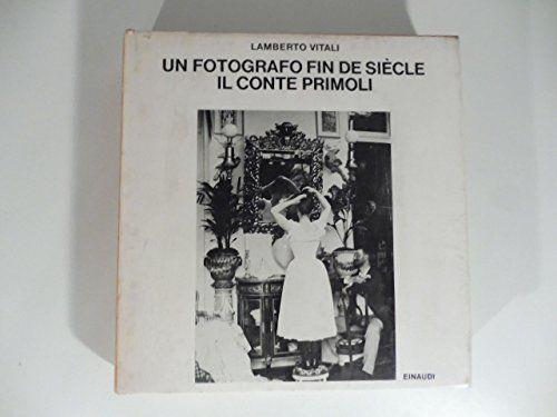 Un fotografo fin de siecle. Il conte Primoli - copertina