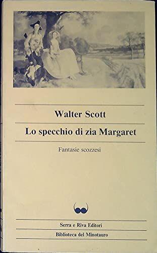 Lo specchio di zia Margaret : Fantasie scozzesi - copertina