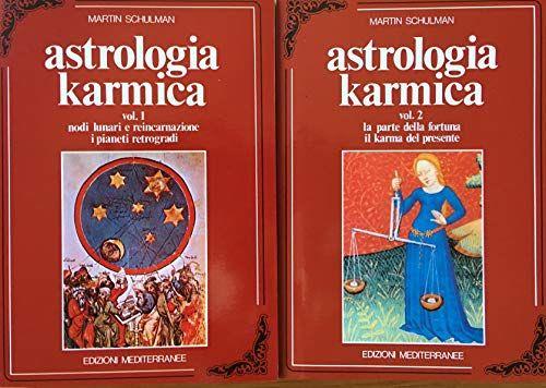 Astrologia karmica vol. 1° Nodi lunari e Reincarnazione Retrogradi e Reincarnazione - vol. 2° La Parte della Fortuna Il Karma del presente (stampa 1990) - copertina