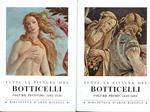 Tutta La Pittura Del Botticelli. Volume Primo 1445-1484