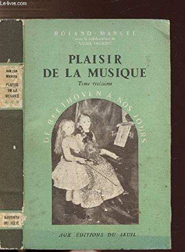 Plaisir de la musique, tome 3 : de beethoven à nos jours - copertina