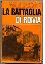 LA BATTAGLIA DI ROMA Jackson 1970 baldini & castoldi