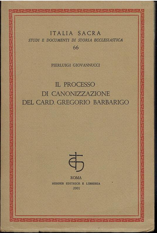 IL PROCESSO DI CANONIZZAZIONE DEL CARD. GREGORIO BARBARIGO - copertina