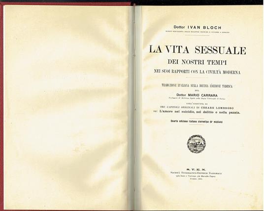 LA VITA SESSUALE DEI NOSTRI TEMPI Nei suoi rapporti con la civiltà moderna - con l'aggiunta di 3 capitoli originali di Cesare Lombroso L'AMORE NEL SUICIDIO, NEL DELITTO E NELLA PAZZIA - copertina