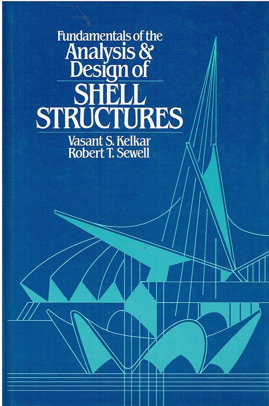 Fundamentals of the Analysis and Design of Shell Structures - copertina