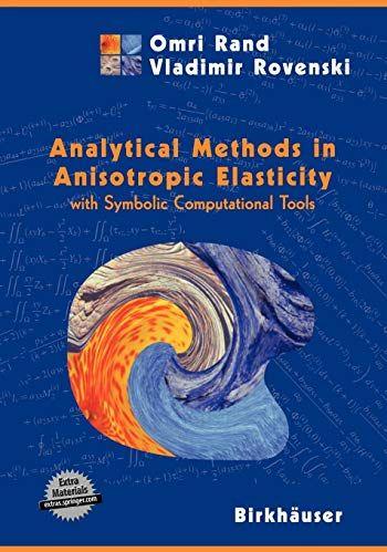 Analytical Methods in Anisotropic Elasticity: With Symbolic Computational Tools - copertina