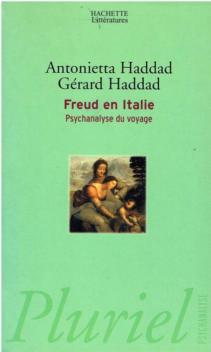 Freud en Italie: Psychanalyse du voyage - Gerard Haddad - copertina