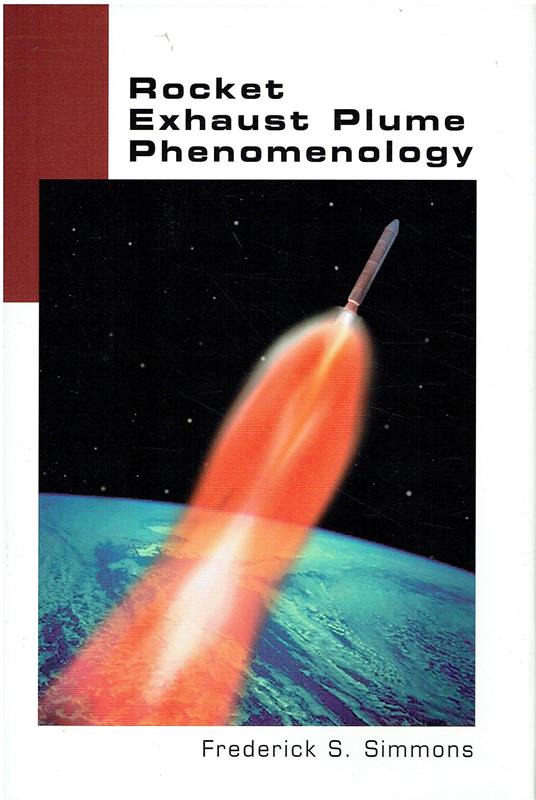 Rocket Exhaust Plume Phenomenology - Frederick J. Simoons - copertina