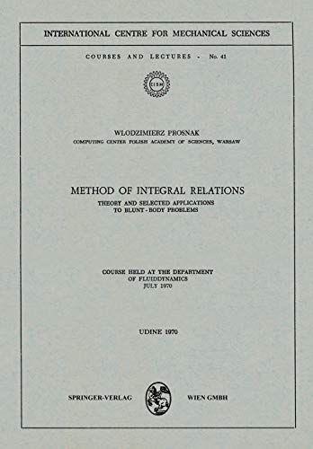 Method of Integral Relations: Theory and Selected Applications to Blunt-Body Problems. Course held at the Department of Fluiddynamics, July 1970: 41 - copertina