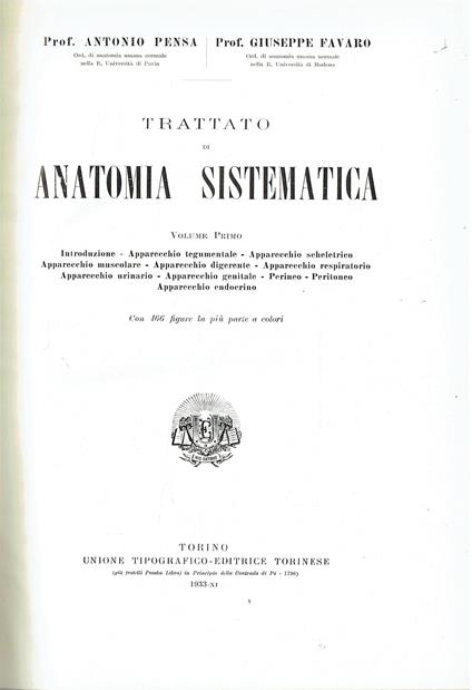 Pensa Favaro - Trattato Di Anatomia Sistematica Volume Primo Utet 1933 - copertina