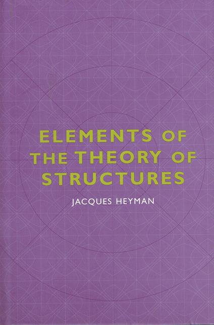 Elements of the Theory of Structures - Jacques Heyman - copertina