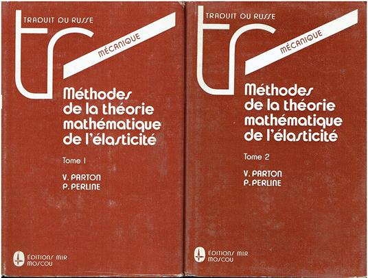 Méthodes de la théorie mathématique de l'élasticité (Tome 1 et 2) - copertina