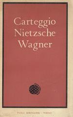 Carteggio Nietzsche Wagner