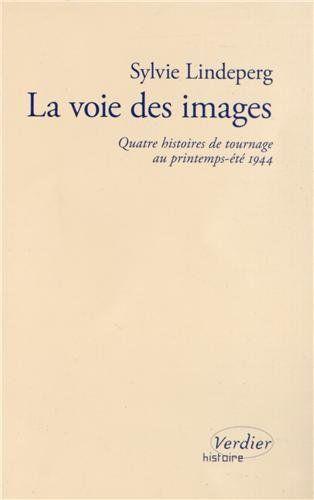 La voie des images: Quatre histoires de tournage au printemps-été 1944: 0000 - copertina