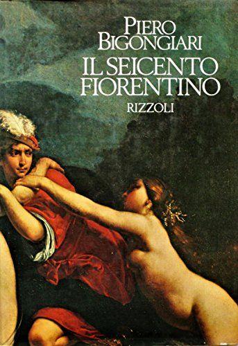 IL SEICENTO FIORENTINO TRA GALILEO E IL RECITAR CANTANDO - copertina