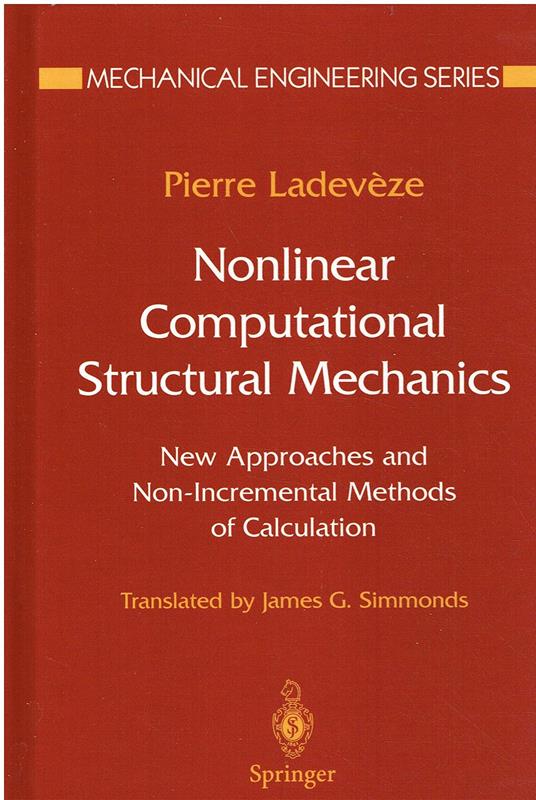 Nonlinear Computational Structural Mechanics: New Approaches and Non-Incremental Methods of Calculation - copertina