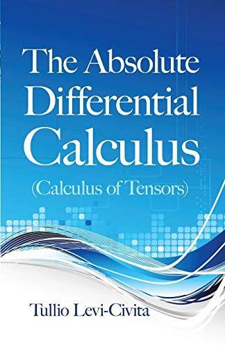 The Absolute Differential Calculus - Tullio Levi-Civita - copertina