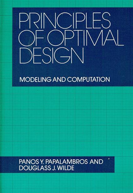 Principles of Optimal Design: Modeling and Computation - copertina