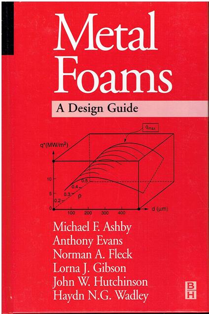 Metal Foams: A Design Guide - Micheal F. Ashby - copertina