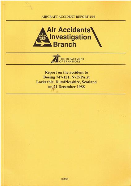 Report on the accident to Boeing 747-121, N739PA at Lockerbie, Dumfriesshire, Scotland on 21 December 1988: 1990/2 - copertina