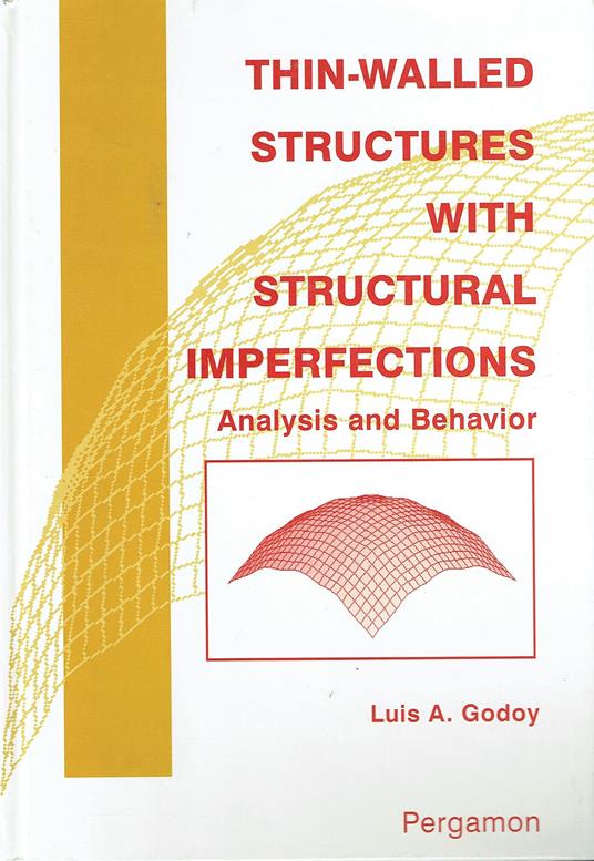 Thin-Walled Structures With Structural Imperfections: Analysis and Behavior: Analysis and Behaviour - copertina