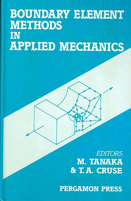 Boundary Element Methods in Applied Mechanics: Proceedings - copertina