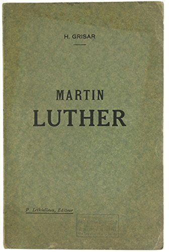 Martin Luther -Sa vie et son oeuvre - copertina