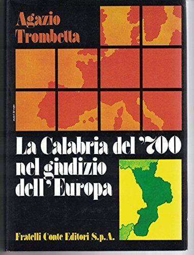 LA CALABRIA DEL '700 NEL GIUDIZIO DELL'EUROPA - copertina