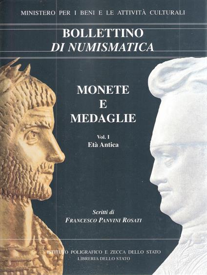 Bollettino di numismatica - Monete e medaglie - vol. I Età Antica - vol. II Dal Tardo Antico all'Età Moderna - Francesco Panvini Rosati - copertina