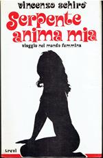 Serpente anima mia - viaggio nel mondo femmina