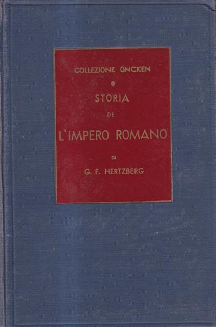 Storia dell'Impero Romano. Con ritratti, illustrazioni e carte - copertina