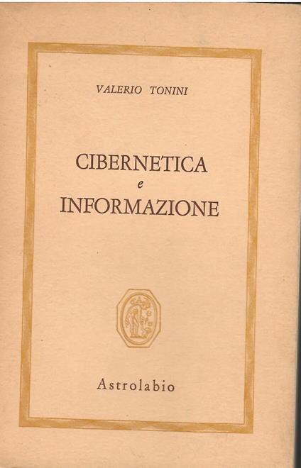 Cibernetica e informazione - Valerio Tonini - copertina