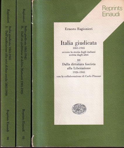 Italia giudicata 1861 - 1945 - 3 volumi - Ernesto Ragionieri - copertina