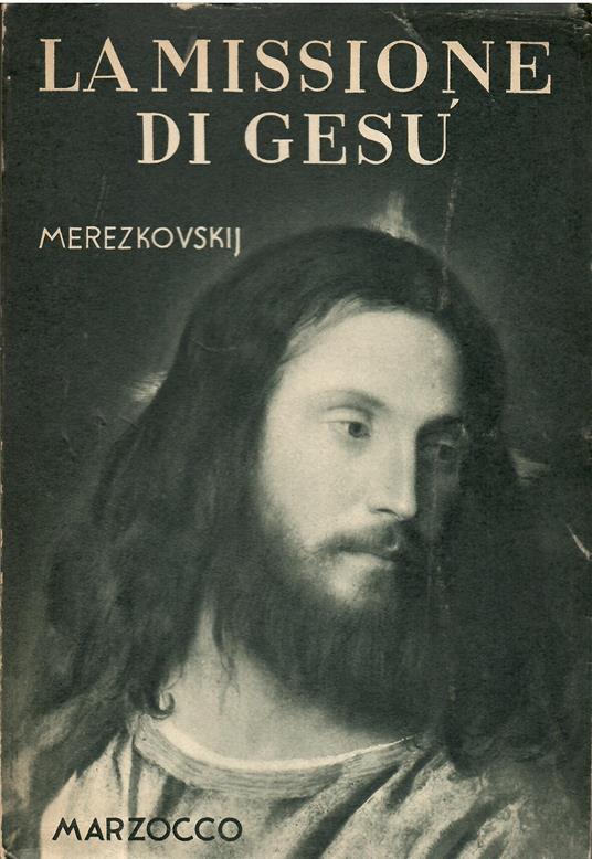 La missione di gesù - Dimitrij Sergeevic Merezkovskij - copertina