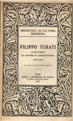 Filippo Turati attraverso le lettere di corrispondenti ( 1888 - 1925 )