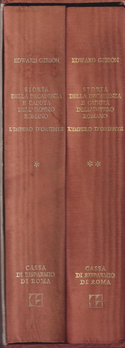 Storia della decadenza e caduta dell'impero romano Impero D'Oriente Tomo I e II - Edward Gibbon - copertina