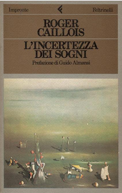 incertezza dei sogni - Roger Caillois - copertina