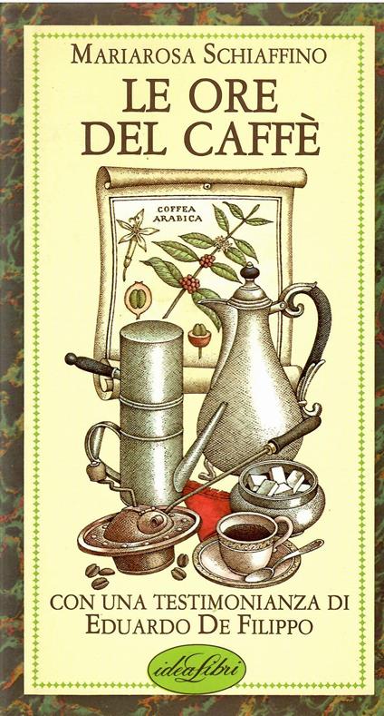 Le ore del caffè - Mariarosa Schiaffino - copertina