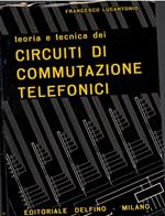 Teoria E Tecnica Dei Circuiti Di Commutazione Telefonici