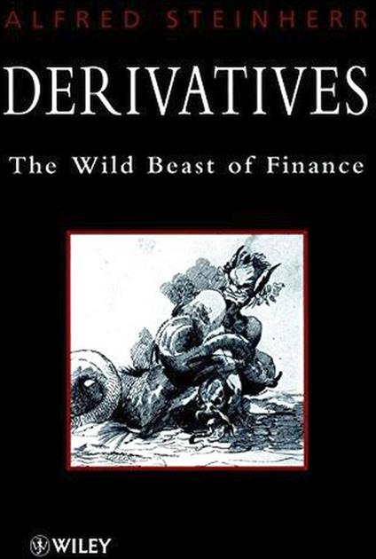 Derivatives: The Wild Beast of Finance - copertina