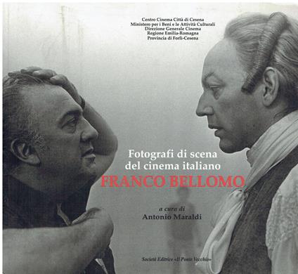 Franco Bellomo. Fotografi di scena del cinema italiano - Antonio Maraldi - copertina