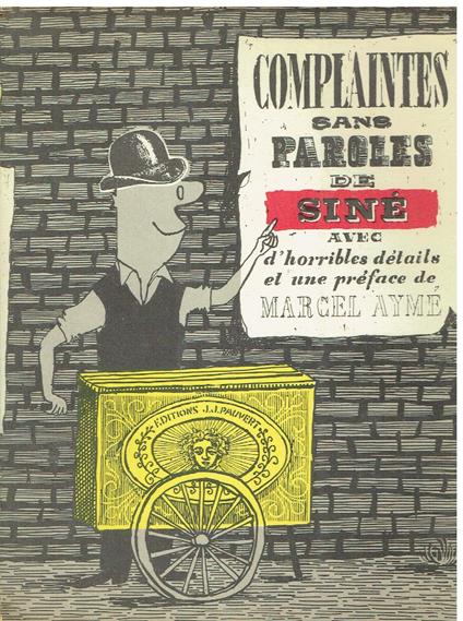 Complaintes sans Paroles de Sinè avec d'horribles détails et une préface de Marcel Ayme - Marcel Aymé - copertina