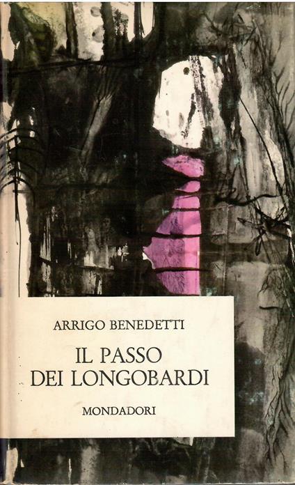 Il passo dei longobardi - Arrigo Benedetti - copertina