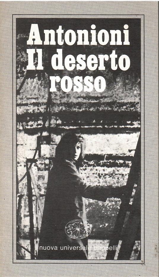 Il Deserto Rosso - Michelangelo Antonioni - Libro Usato - Cappelli - | IBS