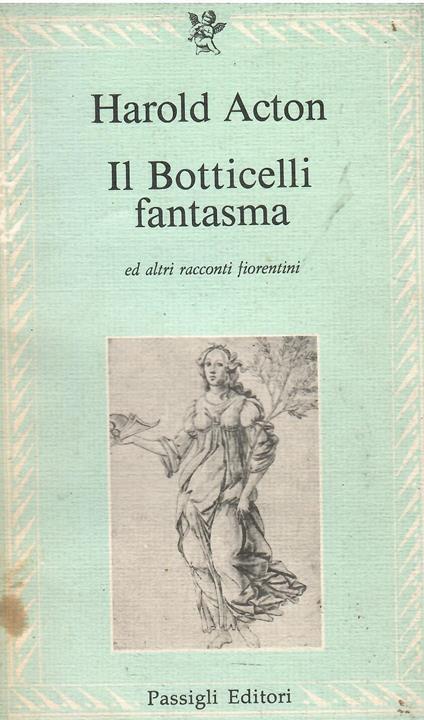 Il Botticelli fantasma e altri racconti - Harold Acton - copertina