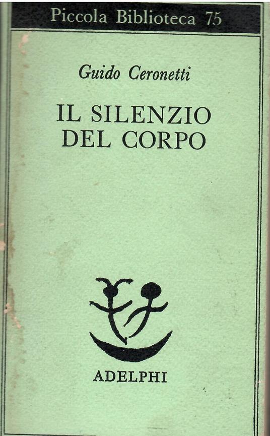 Il silenzio del corpo - Guido Ceronetti - copertina