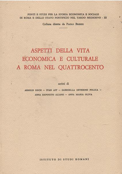 Aspetti della vita economica e culturale a Roma nel Quattrocento - Arnold Esch - copertina
